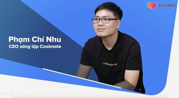 CEO sáng lập Coolmate Phạm Chí Nhu: Câu chuyện về 1 startup triệu đô