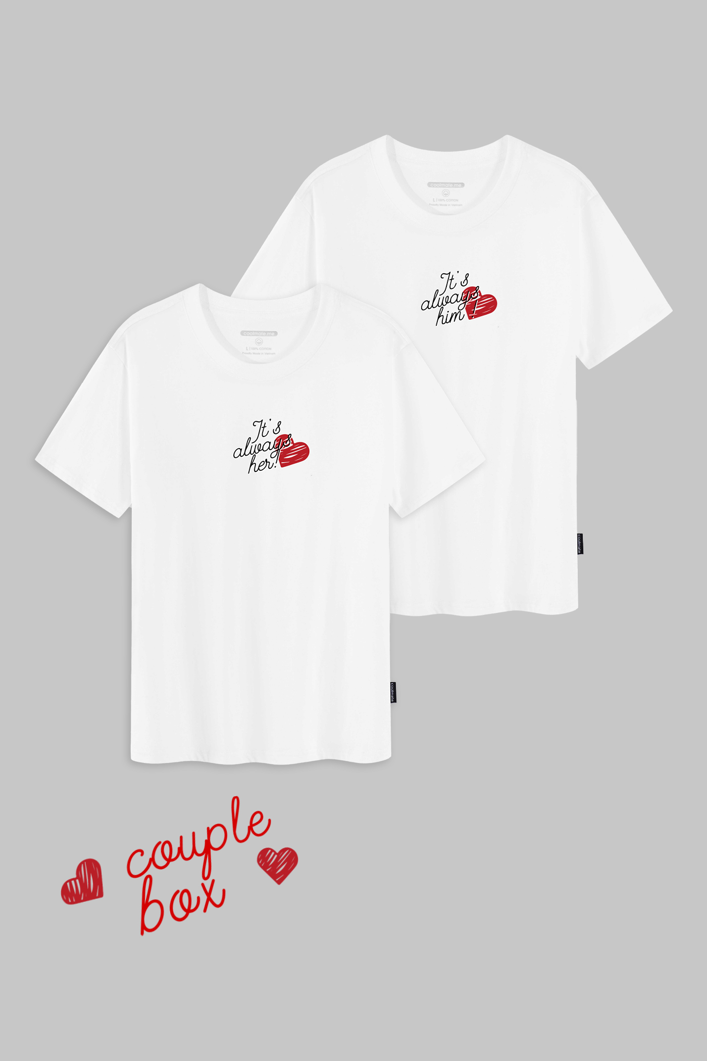 Couple Box - Combo 2 Áo thun Cotton Basics 200gsm in Its always him/her Trắng