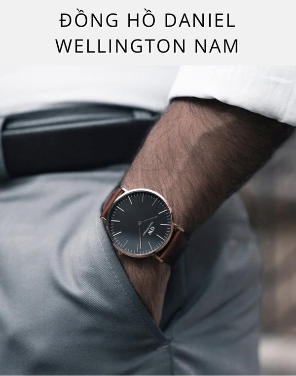 Gợi ý 5 địa chỉ mua đồng hồ Daniel Wellington chính hãng giá tốt
