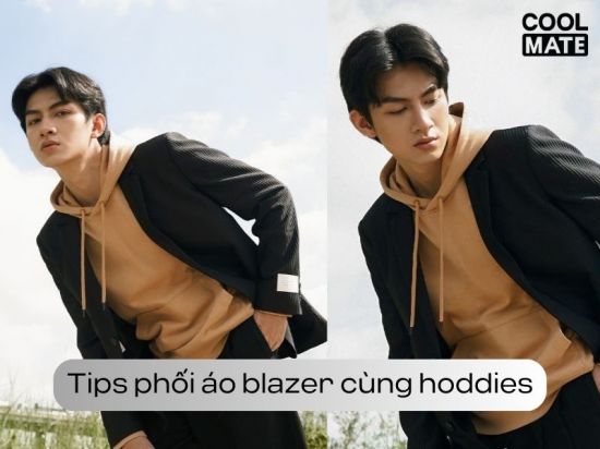 Gợi ý 7 tips phối áo blazer cùng hoddies năng động và cực kỳ lịch lãm