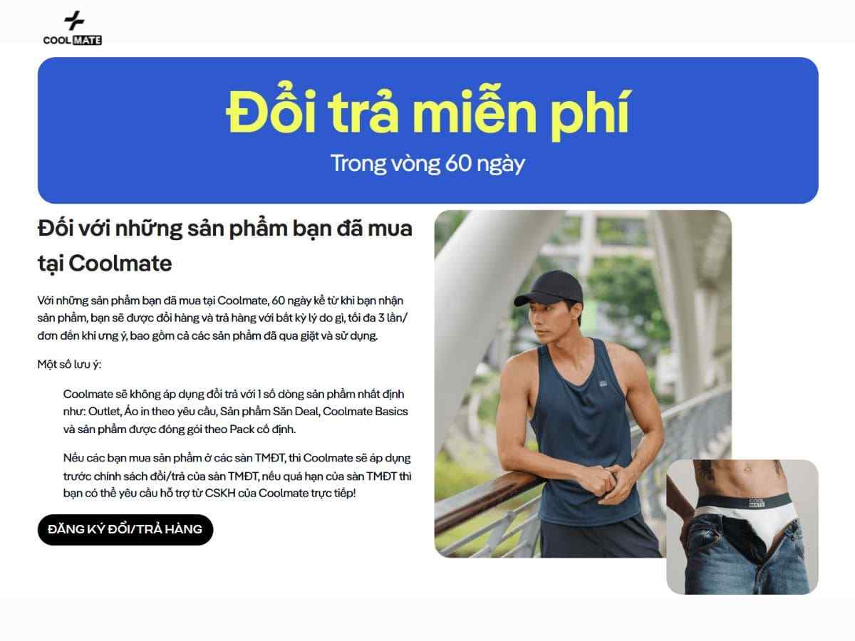 Coolmate với chính sách đổi trả linh hoạt sẽ là lựa chọn đáng tin cậy cho bạn