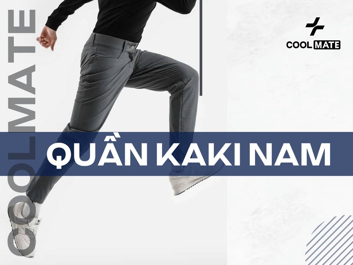 Quần kaki nam lịch lãm, năng động, đa phong cách từ Coolmate